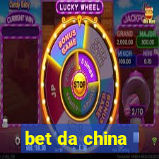 bet da china