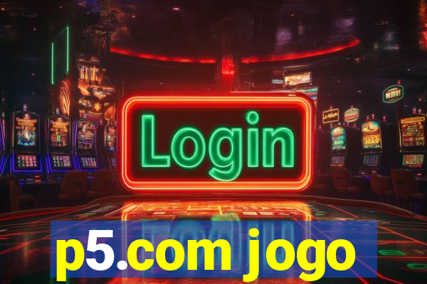 p5.com jogo