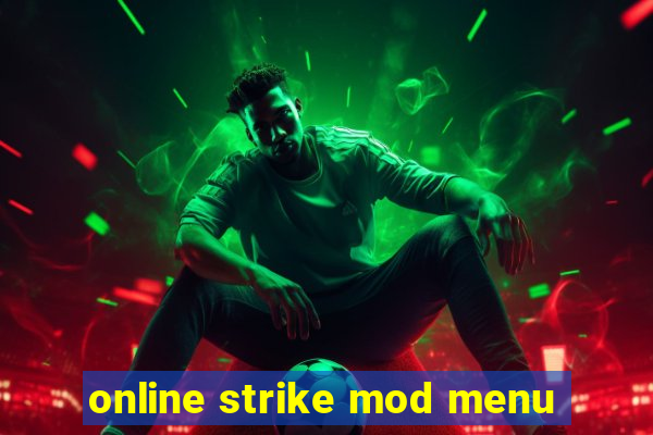 online strike mod menu