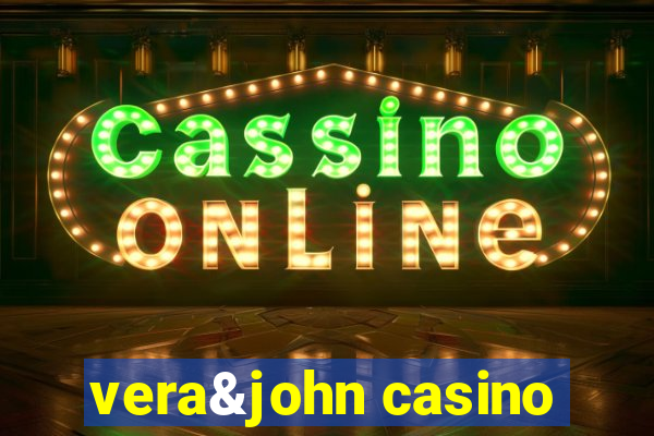 vera&john casino