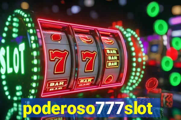 poderoso777slots