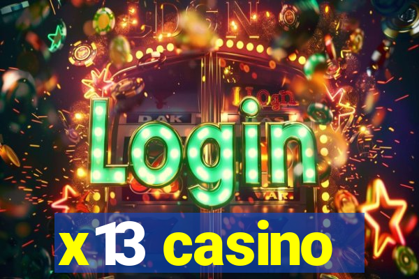 x13 casino