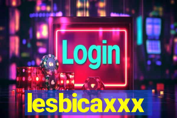 lesbicaxxx