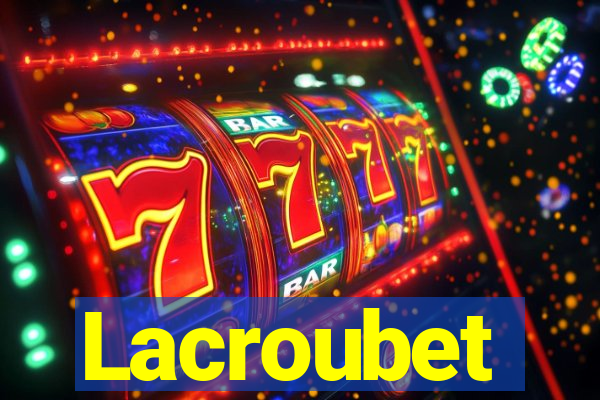 Lacroubet