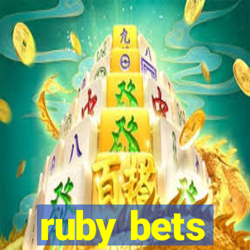 ruby bets