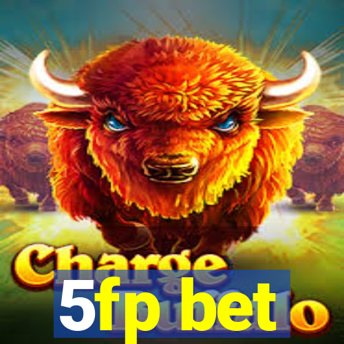 5fp bet