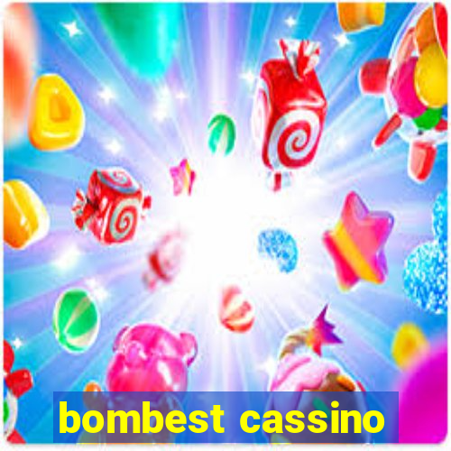 bombest cassino