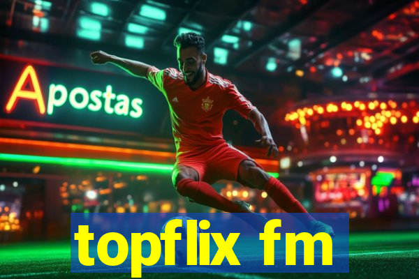 topflix fm