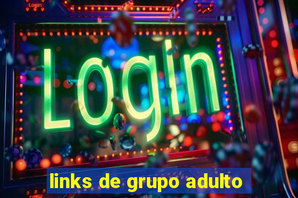 links de grupo adulto