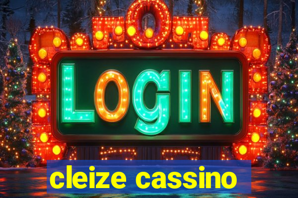 cleize cassino