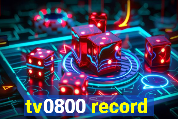 tv0800 record