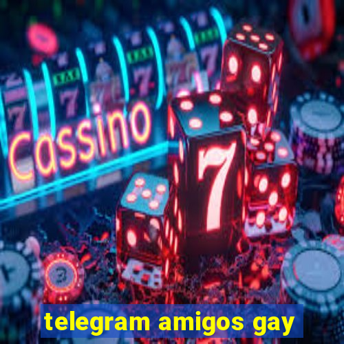 telegram amigos gay