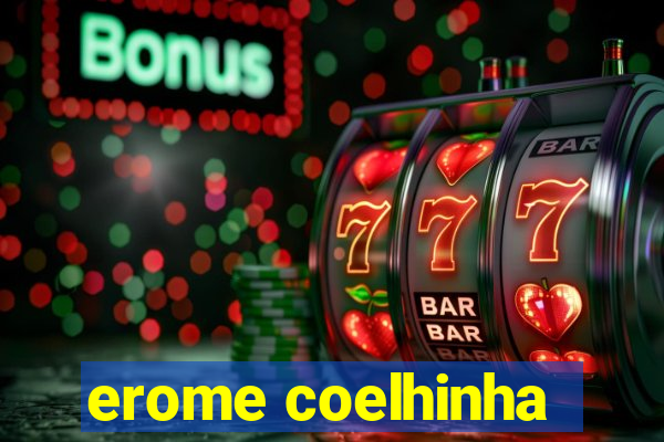 erome coelhinha