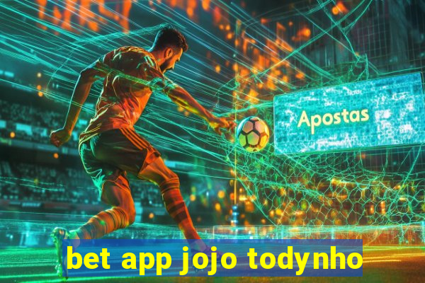 bet app jojo todynho