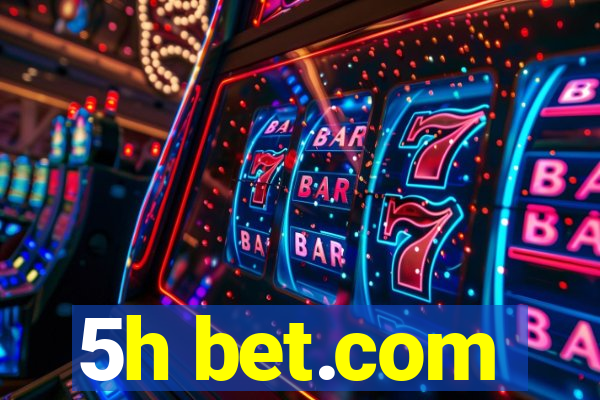 5h bet.com