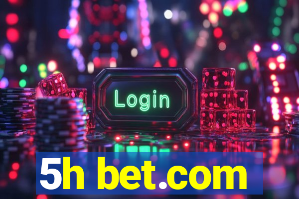 5h bet.com