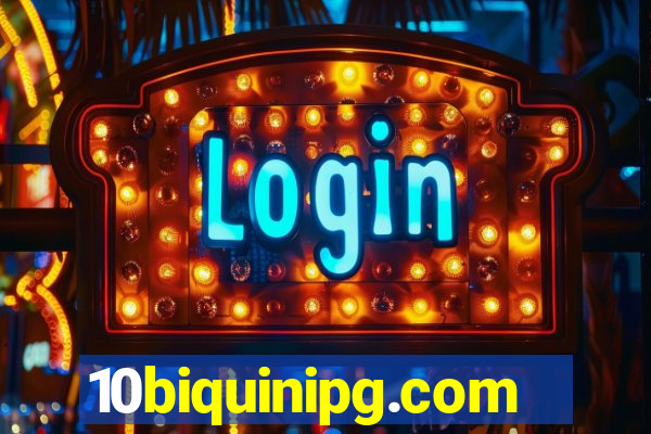 10biquinipg.com