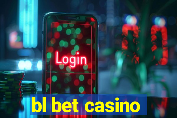 bl bet casino