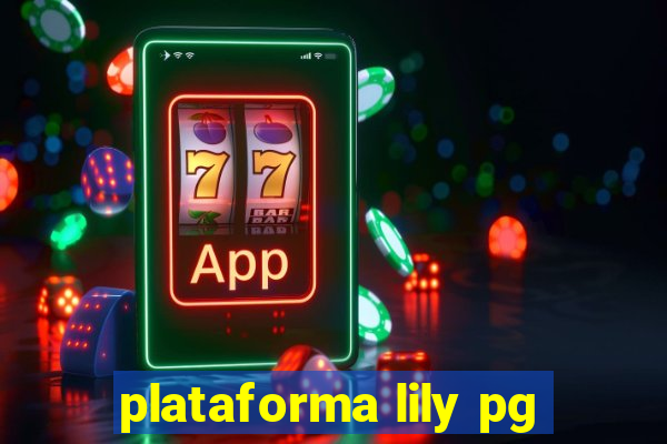 plataforma lily pg