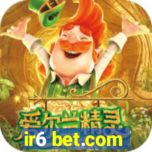 ir6 bet.com