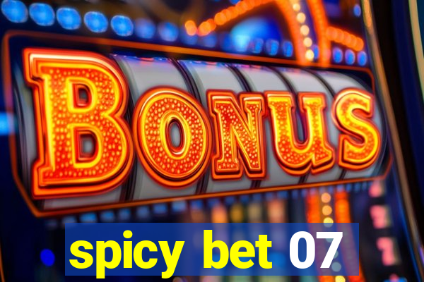 spicy bet 07