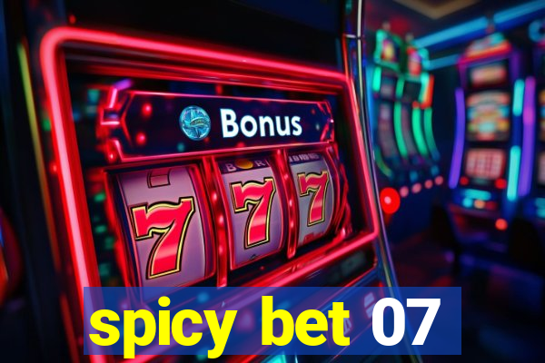 spicy bet 07