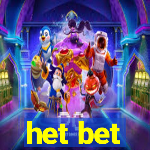 het bet