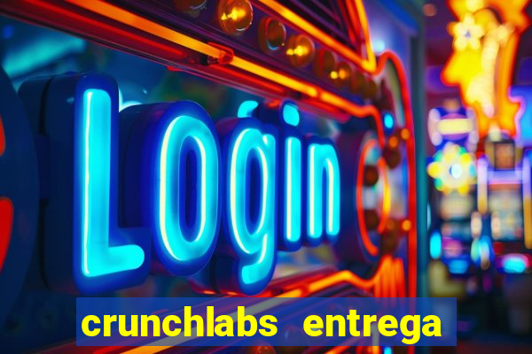 crunchlabs entrega no brasil