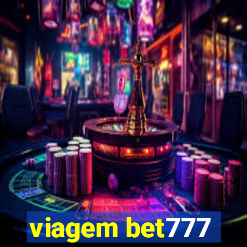 viagem bet777