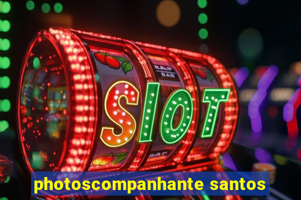 photoscompanhante santos