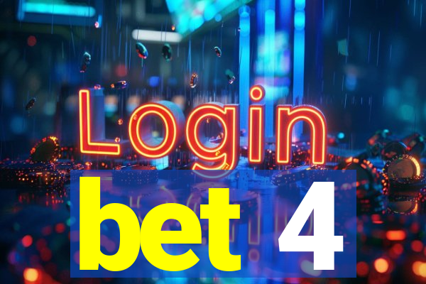 bet 4