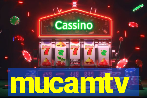 mucamtv