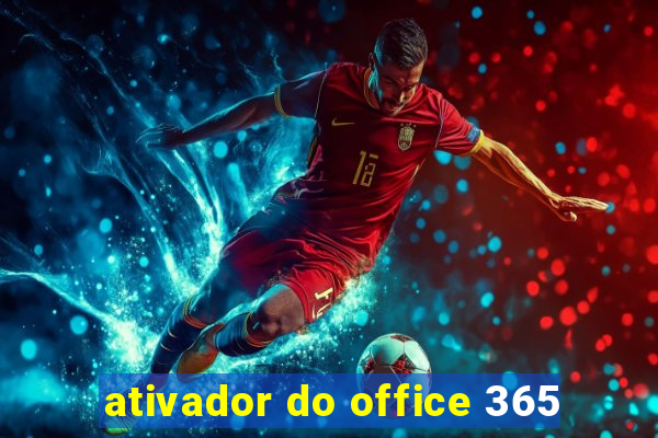 ativador do office 365