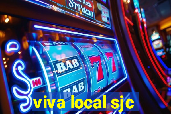 viva local sjc