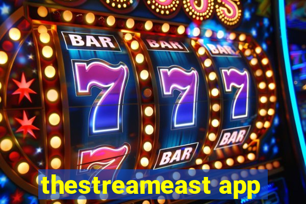 thestreameast app