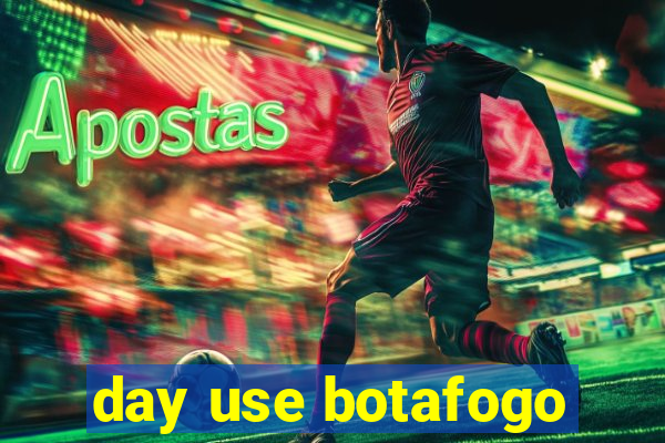 day use botafogo