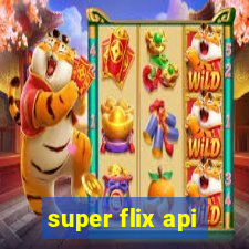 super flix api