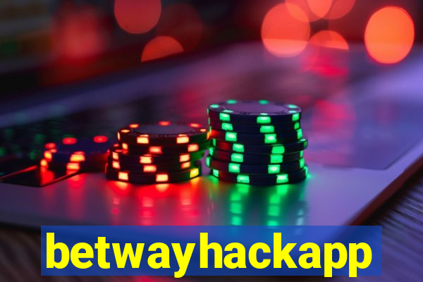 betwayhackapp