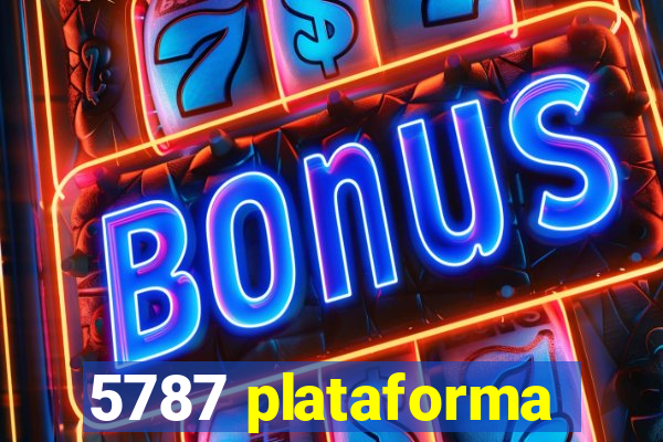 5787 plataforma