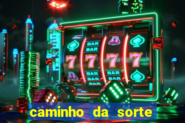 caminho da sorte esporte net