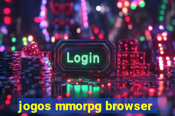 jogos mmorpg browser