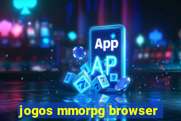 jogos mmorpg browser