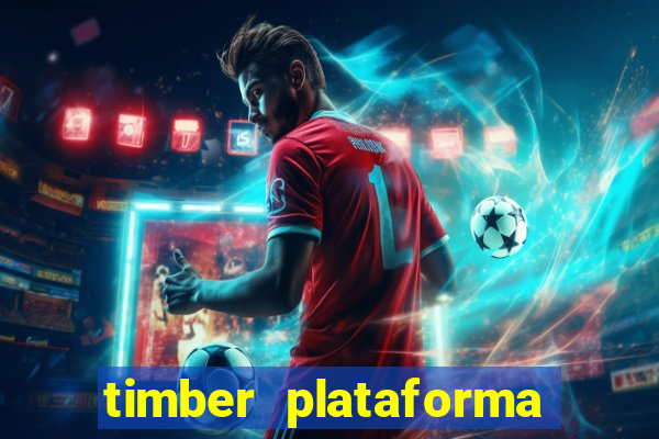 timber plataforma de jogos