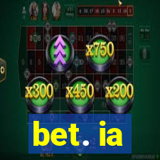 bet. ia