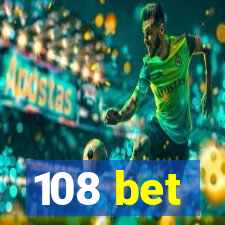 108 bet