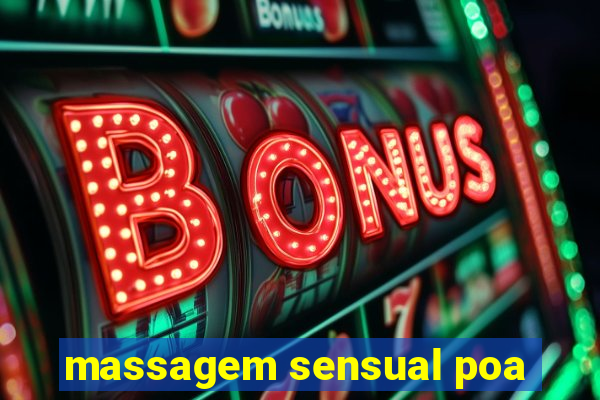 massagem sensual poa