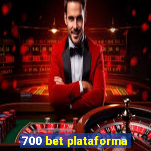 700 bet plataforma