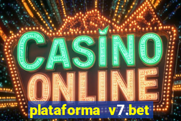 plataforma v7.bet paga mesmo