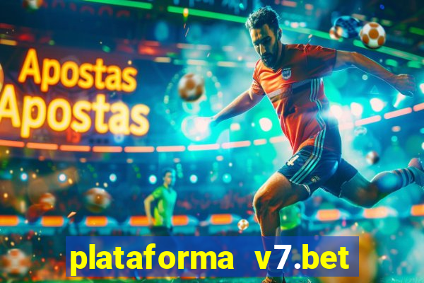 plataforma v7.bet paga mesmo