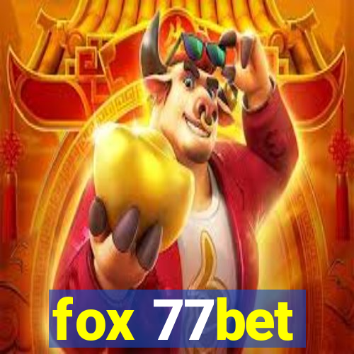 fox 77bet